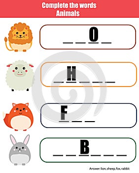 Complete the words children educational game. Animals theme