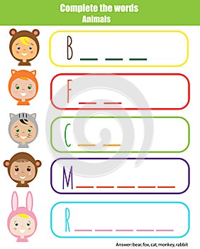 Complete the words children educational game, kids activity sheet. Animals theme