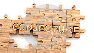 Complex and confusing conjecture: learn complicated, hard and difficult concept of conjecture,pictured as pieces of a wooden