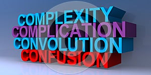 Complexity complication convolution confusion on blue