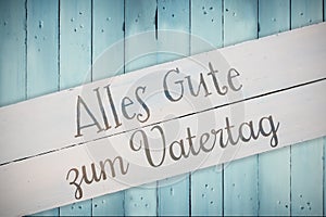 Composite image of alles gute zum vatertag