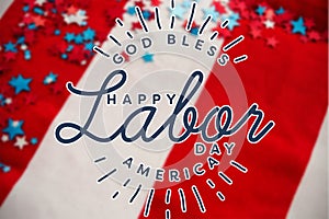 Composite image of composite image of happy labor day and god bless america text