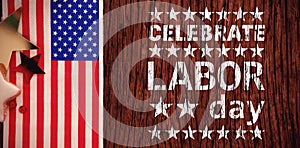 Composite image of poster of celebrate labor day text