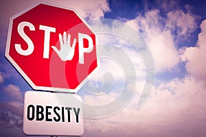 Composite image of stop obesity