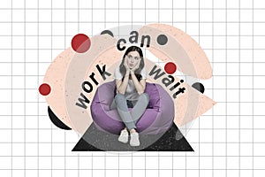 Composite photo collage of bored girl sit beanbag lazybones work can wait inscription tired exhausted isolated on