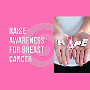 Composite of raise awareness for breast cancer, caucasian woman hands with pink ribbon and hope text