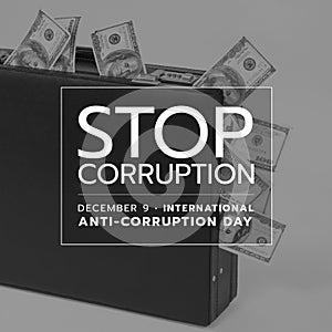 Composite of stop corruption and december 9 text over dollars bills spilling out of briefcase