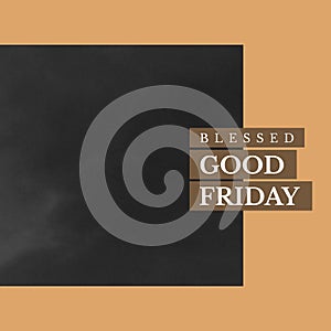 Composition of blessed good friday text over clouds