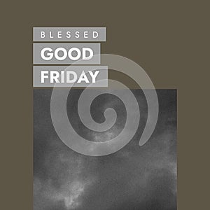 Composition of blessed good friday text over clouds