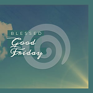 Composition of blessed good friday text over clouds and light trails