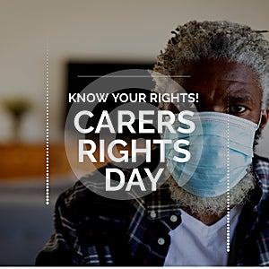 Composition of carers rights day text with african american man wearing face mask photo