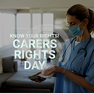 Composition of carers rights day text with caucasian female doctor wearing face mask