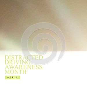 Composition of distracted driving awareness month text on beige background with copy space