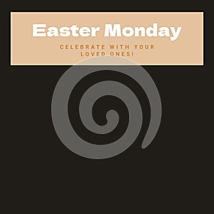 Composition of easter monday text and copy space on black background
