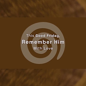 Composition of good friday text and copy space on wooden background