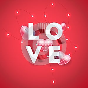 Composition with LOVE inscription lettres and abstract balloon heart elements. Colorful illustration woth lights garland photo