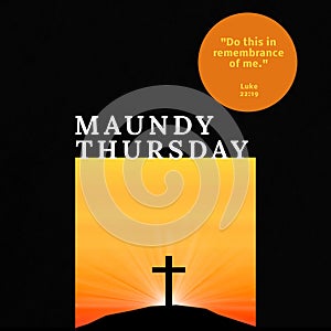 Composition of maundy thursday text over cross and light trails