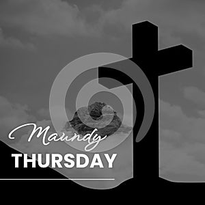 Composition of maundy thursday text over cross and sky with clouds