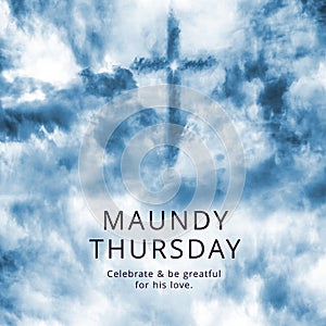 Composition of maundy thursday text over cross and sky with clouds