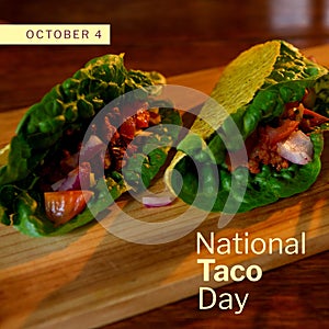 Composition of october 4 national taco day text with tacos on cutboard