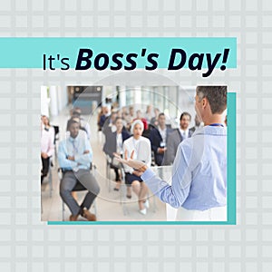 Composition of it\'s boss\'s day text over diverse business people on grey background
