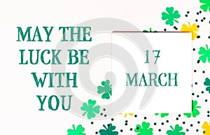 Composition for St. Patrick's Day. May The Luck Be With You