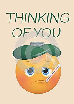 Composition of thinking of you message, ill emoji with icepack and thermometer on beige background