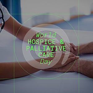 Composition of world hospice and palliative care day text over doctor with patient holding hands