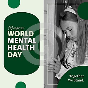 Composition of world mental health day text over sad caucasian girl