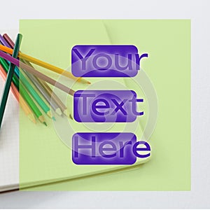 Composition of your text here over notebook and coloured pencils