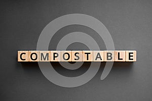 Compostable - word from wooden blocks with letters