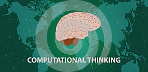 Computational thinking concept with human head brain on top of world map with cyberspace world map background - vector photo