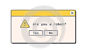 Computer dialog window in retro nostalgic style. Are you robot, verification question in old 90s message box. Security