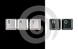 Computer keyboard keys spelling Say No, isolated on black and white background