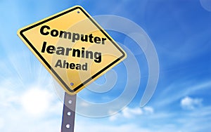 Computer learning ahead sign