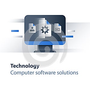 Software development, computer technology, business solutions, system upgrade and maintenance