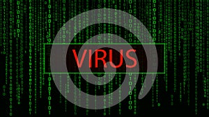 Computer virus. Cyber attack. Hacking. Digital background green matrix. Binary computer code. Vector Illustration