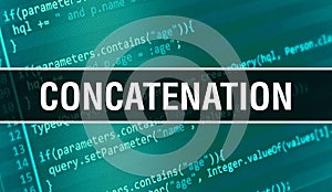 Concatenation text written on Programming code abstract technology background of software developer and Computer script.