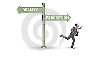 Concept of choosing perception or reality