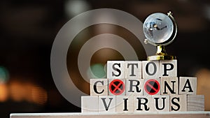 Concept Coronavirus. Prevent or stop the spread of the covic-19 worldwide.