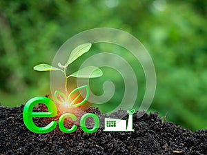 The concept of doing business for the environment. Creating a clean and friendly environment without emitting carbon dioxide.