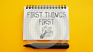 Concept First things first is shown using the text
