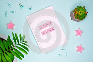 Concept flat lay. Words `STAY HOME`