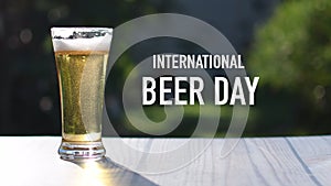 The concept, International Beer Day IBD is a celebration on the first Friday of every August founded in 2007 in Santa Cruz, Cali