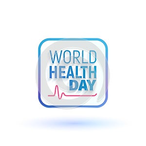 Concept sign of World health day vector illustration. Global holiday 7 April of healthcare isolated logo on white background