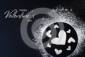 Concept Of Valentine& x27;s Day. Picture of heart of flour on a black background. Happy Valentines Day background. Space for text