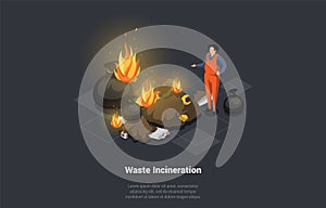 Concept Of Waste Incineration Process. Male Character Collecting And Incinerate Waste And Consequence Like Emission of