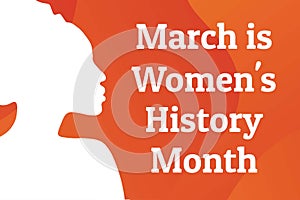 Concept of Women`s History Month. Template for background, banner, card, poster with text inscription. Vector EPS10