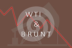 Concept of WTI and Brunt Crude oil price falling or crash down graph illustration.