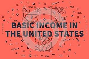 Conceptual business illustration with the words basic income in